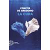 Concita De Gregorio La cura (Tascabile)