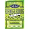 The New York Times Will Shortz Presents the Dangerous Book of Crossw (Tascabile)
