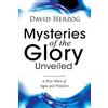 Destiny Image Mysteries of the Glory Unveiled: A New Wave of Signs and Wonders