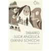 Pendragon Tabarro-Suor Angelica-Gianni Schicchi