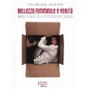 Fausto Lupetti Editore Bellezza femminile e verità. Modelli e ruoli nella comunicazione sessista