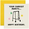 CENTRAL 23 Your Chariot Awaits' (Zimmer Frame) - Biglietto di compleanno divertente per mamma o papà - 50° 60° 70° 80° età - Happy Birthday Grandad Babysitter - fratello maggiore - Sister