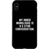Clever Mindful Thoughts Custodia per iPhone XS Max il mio monologo interiore è una conversazione a 5 stelle spiritosa