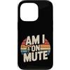 Rumori e risatine a distanza Custodia per iPhone 13 Pro Am I On Mute Chiama riunione remota