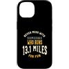 Whyitsme Design Custodia per iPhone 14 Divertente mezza maratona corridore umorismo, esecuzione Detto