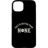 Whyitsme Design Custodia per iPhone 15 Plus Half Marathon Half è meglio di nessuna 13.1