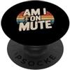 Rumori e risatine a distanza Am I On Mute Chiama riunione remota PopSockets PopGrip Adesivo