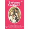 Barbara Cartland. Com 157. A Princess Runs Away