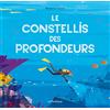 Editions de la Pastèque Le constellis des profondeurs