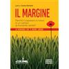 Libreria Editrice Fiorentina Il margine. Perché in un campo di frumento verde il papavero è rosso? La domanda che ti rende libero