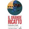 Paesi Edizioni Il grande ricatto. L'apertura delle frontiere come strumento di pressione politica. Il caso Marocco-Spagna