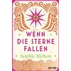 Sophie Bichon Wenn die Sterne fallen: Roman (Die Himmelsschwestern-R (Tascabile)