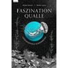 Michael Stavaric Michè Faszination Qualle - Geheimnisvolle Sc (Copertina rigida)