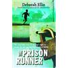 Deborah Ellis The Prison Runner (Tascabile)