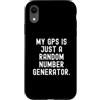 Funny Sarcastic Humor Custodia per iPhone XR il mio gps è solo un generatore di numeri casuali Witty Sarcasm
