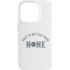 Whyitsme Design Custodia per iPhone 14 Pro Half Marathon Half è meglio di nessuna 13.1