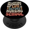 Gag nerd sull'allattamento In Loving Memory Of Life Before Nursing School PopSockets PopGrip Adesivo