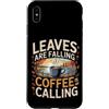 Aroma e freddo autunnale Custodia per iPhone XS Max Leaves Are Falling Coffee Is Calling Caffeina autunnale