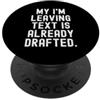 Sarcastic Saying il mio testo sto lasciando è già redatto Witty Humor PopSockets PopGrip Adesivo