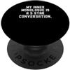 Clever Mindful Thoughts il mio monologo interiore è una conversazione a 5 stelle spiritosa PopSockets PopGrip Adesivo