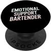 Emotional Support Bartender Do Not Pet G Supporto emotivo Barista PopSockets PopGrip Adesivo