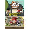 The Loud House Creative The Loud House 10th Anniversary Spe (Copertina rigida)