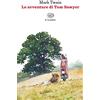 GIULIO EINAUDI EDITORE Le avventure di Tom Sawyer