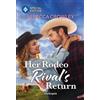 Rebecca Crowley Her Rodeo Rival's Return (Tascabile) Singer Pro Rodeo Romance