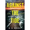 G. D. Wright Against the Tide (Tascabile)