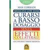 Macro Edizioni Curarsi a basso dosaggio senza effetti collaterali. Medicina low dose