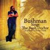 Bushman Bushman Sings the Bush Doctor: A Tribute to Peter Tosh (CD) Album
