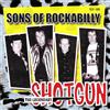 Shotgun Sons Of Rockabilly (CD)