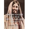 Edizioni Segno Libro - Luisa Piccarreta - Voglio Vivere Nel Tuo Divino Volere. Ediz. Integrale