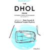 Kuljit Bhamra Read and Play the Dhol Drum MODULE 1: Basic Sounds & T (Tascabile)