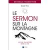 Editions Octave Le sermon sur la montagne: La clef du succès dans la vie