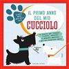 GRIBAUDO Il primo anno del mio cucciolo. Il diario per fissare ricordi, emozioni e momenti speciali del mio migliore amico