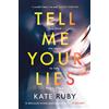Simon & Schuster Ltd Tell Me Your Lies: The must-read psychological thriller in the Richard & Judy Book Club!