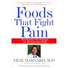 Harmony Books Foods That Fight Pain: Revolutionary New Strategies for Maximum Pain Relief