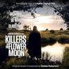 Sony killers of the flower moon (soundtrack from the apple original film)