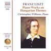 NAXOS Franz Liszt: Complete Piano Music, Vol. 65 - Piano Works on Hungarian Themes