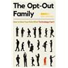 Erin Loechner The Opt-Out Family (Tascabile)