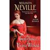 Miranda Neville The Importance of Being Wicked (Tascabile)