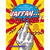 Newton Compton Editori Vaffan...colore! Libri antistress da colorare