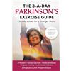 Hamilton Guides, LLC The 3-A-Day Parkinson's Exercise Guide: Simple Daily Exercises to Improve Balance, Mobility, and Brain Health