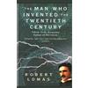 CreateSpace Independent Publishing Platf The Man Who Invented the Twentieth Century: Nikola Tesla, Forgotten Genius of Electricity