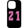 Uniform Number Pink SUL RETRO E FRONTE Custodia per iPhone 14 Pro Rosa Numero 21 Uniforme Numerata Squadra Sportivo