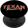 RECUPERO TEXANO, nativo texano, nativo d Recupero del texano Divertente Texas Pride Expat, nativo PopSockets PopGrip Adesivo