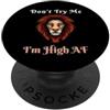 I'm High AF Funny Weed Smokers Sarcastic Don't Try Me I Am High AF Labbra Bacio Lingua Erba Uomini Donne PopSockets PopGrip Adesivo
