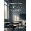 Youcanprint La scuola in apnea: mindfulness, tecnica di adattamento o pratica di libertà?