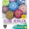 Edition Michael Fischer Steine bemalen - Mandala - Band 2: 15 neue Motive mit farbigen Untergründen. Malend meditieren: Punkt für Punkt zu mehr Gelassenheit und Entspannung